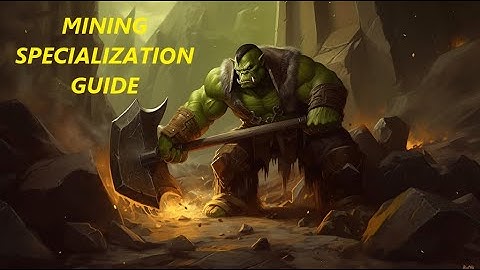 TWW Mining Specialization Guide for Beginners