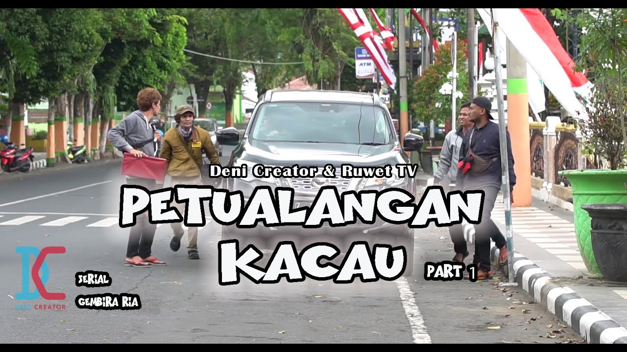Film Komedi - Petualangan Kacau Part 1 - Deni Creator dan Ruwet TV - Eps 18 Serial Gembira Ria