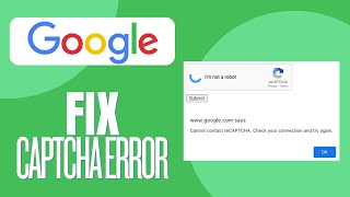 How to fix captcha error in chrome 2024 EASY