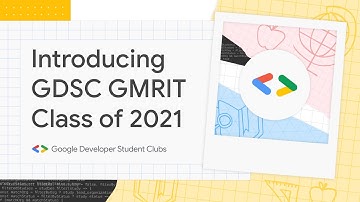 Know about GDSC GMR Institute of Technology | Intro Video
