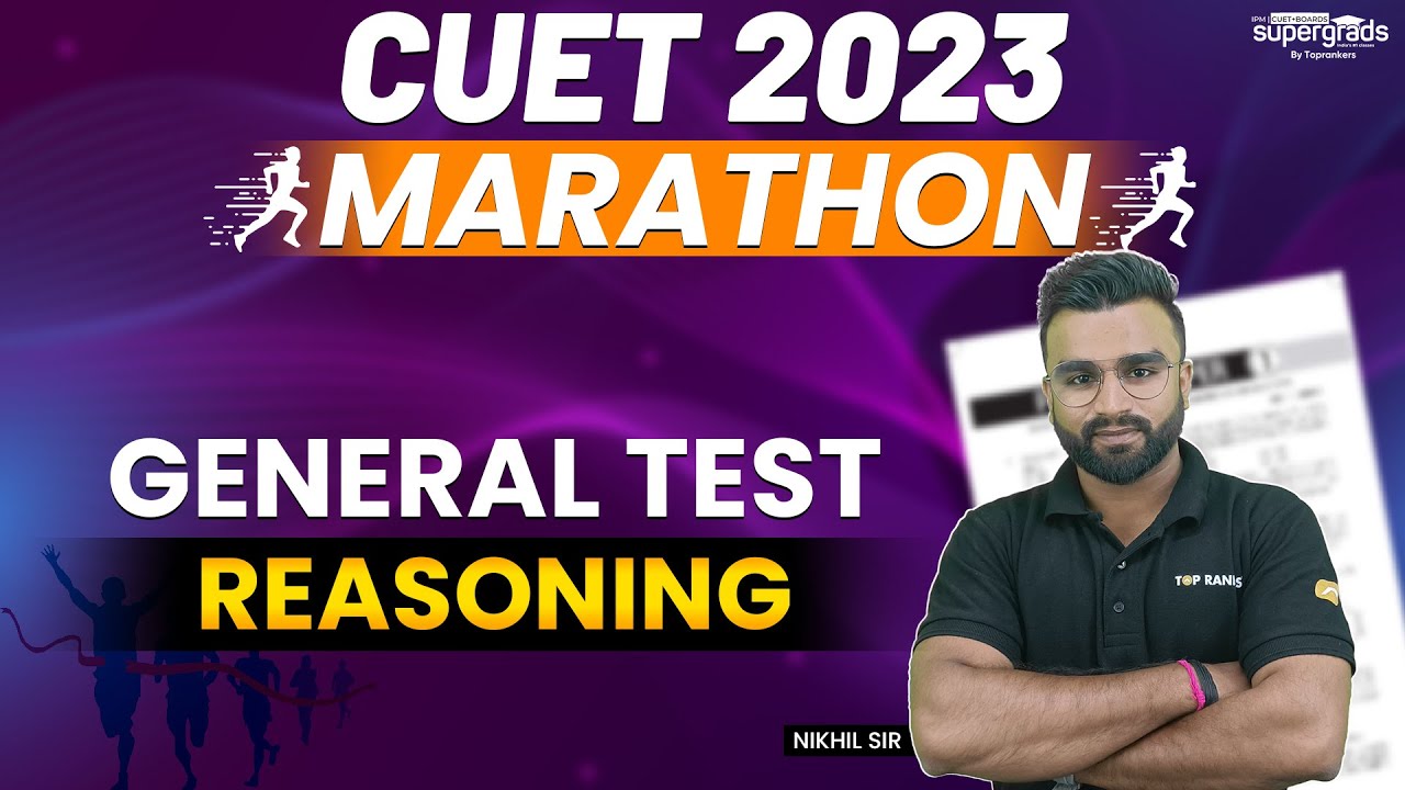 CUET 2023 General Test Preparation | CUET 2023 Complete Reasoning ...