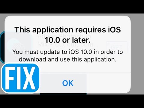 This Application Requires IOS 10.0 Or Later: FIX For IPhone IPad IPod | IOS 10
