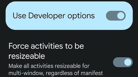 How to force split screen on any app on Android 12 or 13 phones