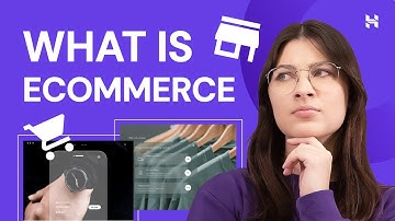 What is ecommerce? Types and features explained