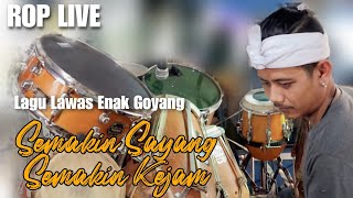 Lagu Lawas Auto Goyang ❗❗❗ ROP - Semakin Sayang Semakin Kejam