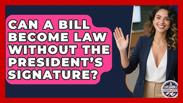 Can a Bill Become Law Without the President’s Signature? - Inside the Legislative Branch