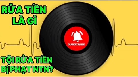 THẾ NÀO LÀ RỬA TIỀN.TỘI PHẠM RỬA TIỀN BỊ PHẠT RA SAO?