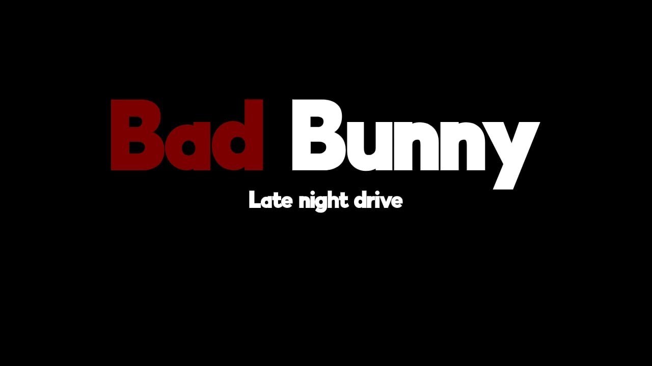 Bad Bunny Playlist - Night Drive