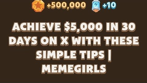 Achieve $5,000 in 30 Days on X With These Simple Tips | MemeGirls video code