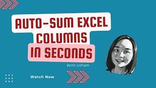 Automate  Calculation - Sum Of Column Values Using UiPath