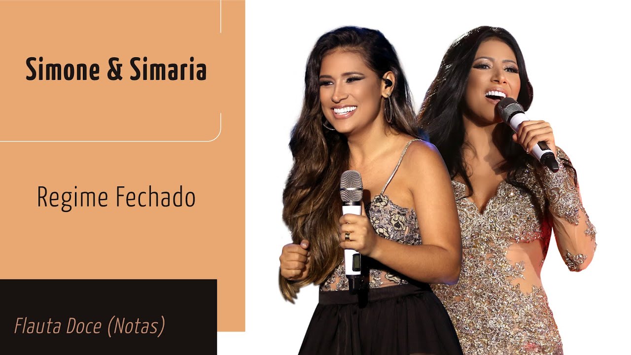 Simone & Simaria - Regime Fechado - Flauta Doce (Notas) - YouTube