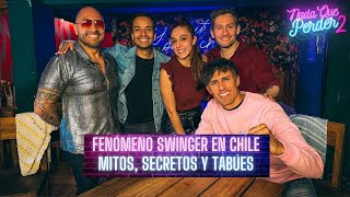 #NadaQuePerder | FENÓMENO SWINGER: Mitos, secretos y tabúes 🔥😉