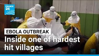 Ebola outbreak: Inside one of DR Congo’s hardest hit villages • FRANCE 24 English