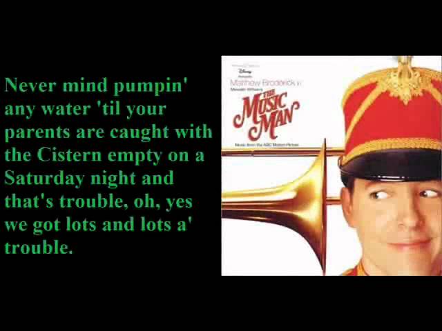 Ya Got Trouble Lyrics — from The Music Man .pdf - 11/18/13 Ya Got Trouble  Lyrics, from The Music Man Ya Got Trouble Lyrics. From Musical The