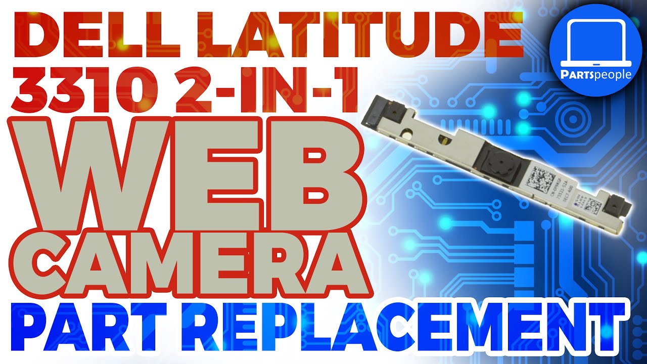 Dell Latitude 3310 2in1 HowTo Install & Replace Web Camera