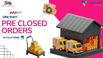 One-Shot Guide to Pre-Close Orders in Tally Prime! 🚀