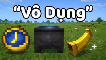Thay đổi những thứ "Vô Dụng" trong Minecraft