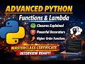 Advanced Python Functions &amp; Lambda Masterclass 🔥 | Closures, Decorators, Higher Order Functions |