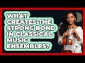 What Creates The Strong Bond In Classical Music Ensembles? - Classical Serenade