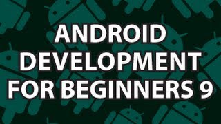 Android Development for Beginners 9