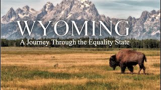 Wyoming: A Journey Through the Equality State