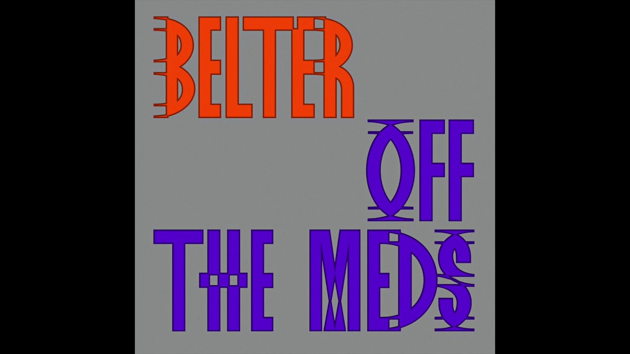 Watch Off The Meds - Belter (Acapella) on YouTube Watch Off The Meds - Belter (Acapella) on YouTube