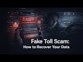 Recovering Your Data: Forensic Analysis and Evidence Preservation in Fake Toll Scam Cases