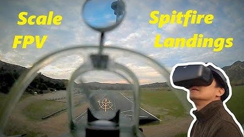 Mastering Scale FPV Spitfire Landings with Head-tracker