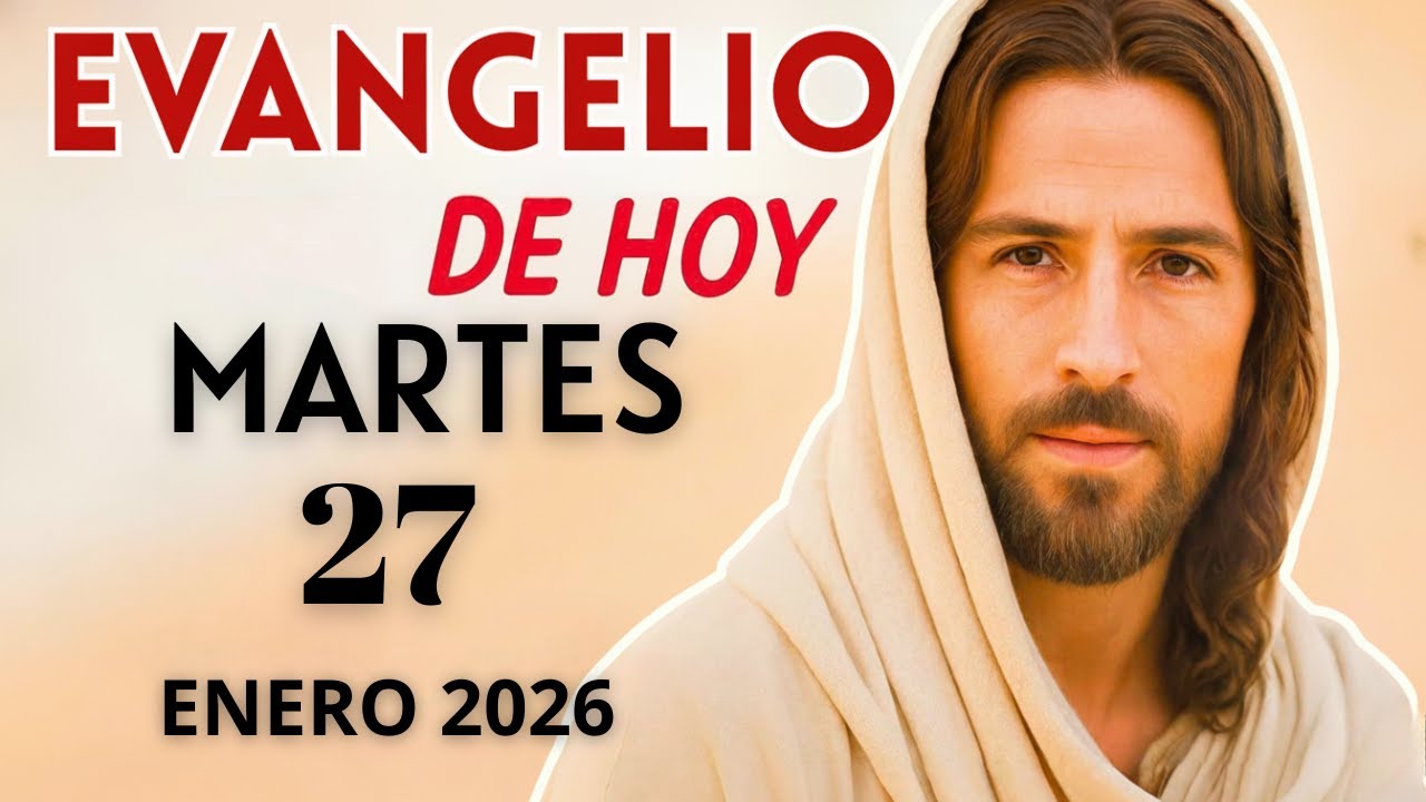 EVANGELIO de HOY ️ Martes 27 de Enero 2026 | Lecturas del Día - YouTube