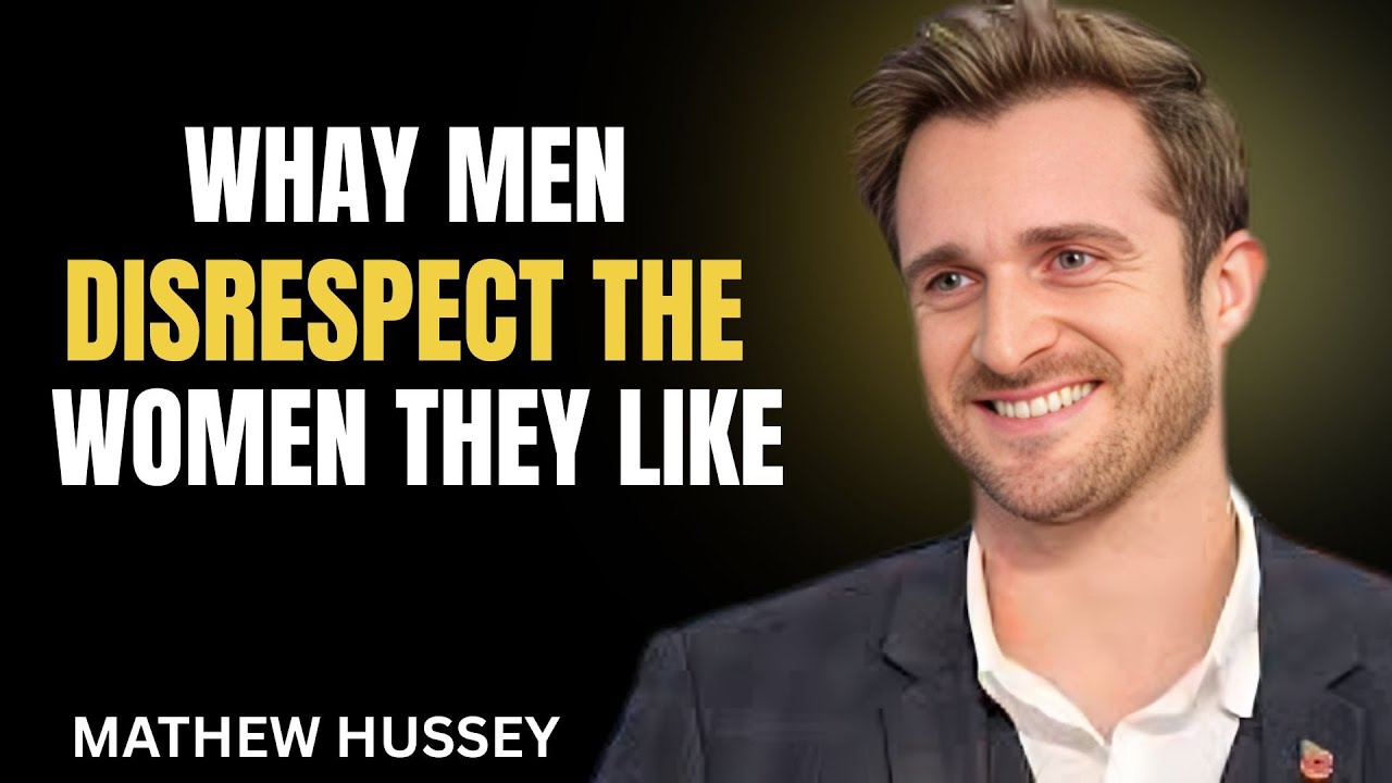 Why Men Disrespect the Women They Like 🤯 | Matthew Hussey