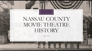 Nassau County movie theatre 1910-1919