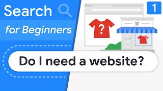 Do I Need a Website? - Search for Beginners Ep 1