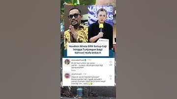 NASDEM MINTA DPR STOP GAJI HINGGA TUNJANGAN BAGI SAHRONI-NAFA URBACH #trending #sahroni #nafaurbach