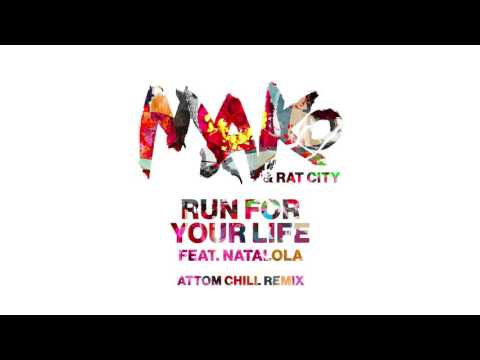 Mako & Rat City - Run For Your Life Feat. Natalola (Attom Chill Remix) [Cover Art]