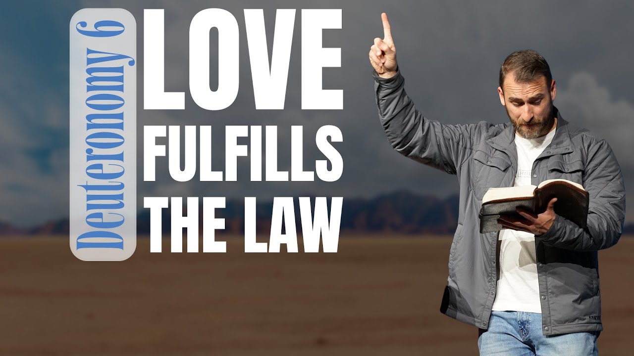Deuteronomy 522 6 Love Fulfills the Law Daniel Fox