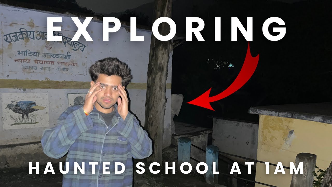 रात एक बजे स्कूल में भूत मिला || exploring haunted school part-1
