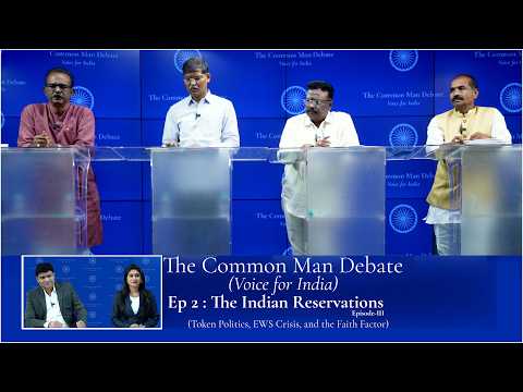 Religious Conversion & EWS Reservations | The Common Man Debate | Indian Reservations