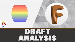 How To Use Draft Analysis in Fusion 360