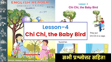 Class-4th, Lesson 4-Chi Chi, The Baby Bird || 4th English Reader Book || Questions Answer MP Board
