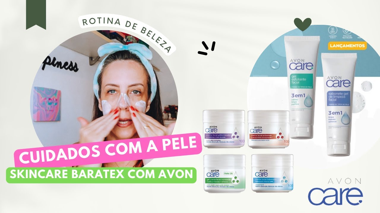 ROTINA RÁPIDA E BARATA CUIDADOS COM A PELE AVON CARE