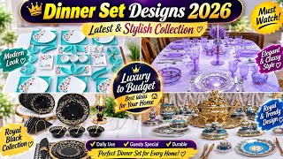 Dinner Set Designs 2026 🍽️ | Latest Stylish & Luxury Dinner Sets | Beautiful Tableware Collection Luxury Dinner Sets Beautiful Crockery Designs Elegant Tableware Collection 2026