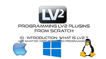 Programming LV2 Music Production Plugins From Scratch - 01 What is LV2?