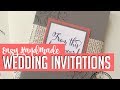 Easy DIY Handmade Wedding Invitations How-to