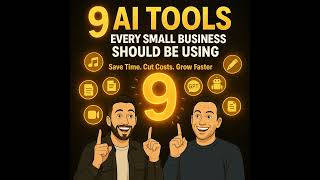 9 AI Tools Every Small Business Should Be Using in 2025 (Even If You’re Not Tech-Savvy)