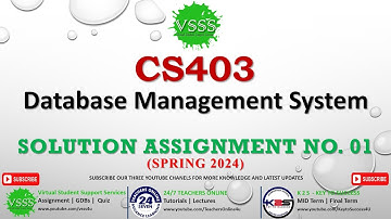 CS403 Solution Assignment No. 1 Solution Spring 2024 | CS403 Assignment 1 2024 | #CS403