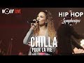 Chilla  pour la vie hip hop symphonique 4