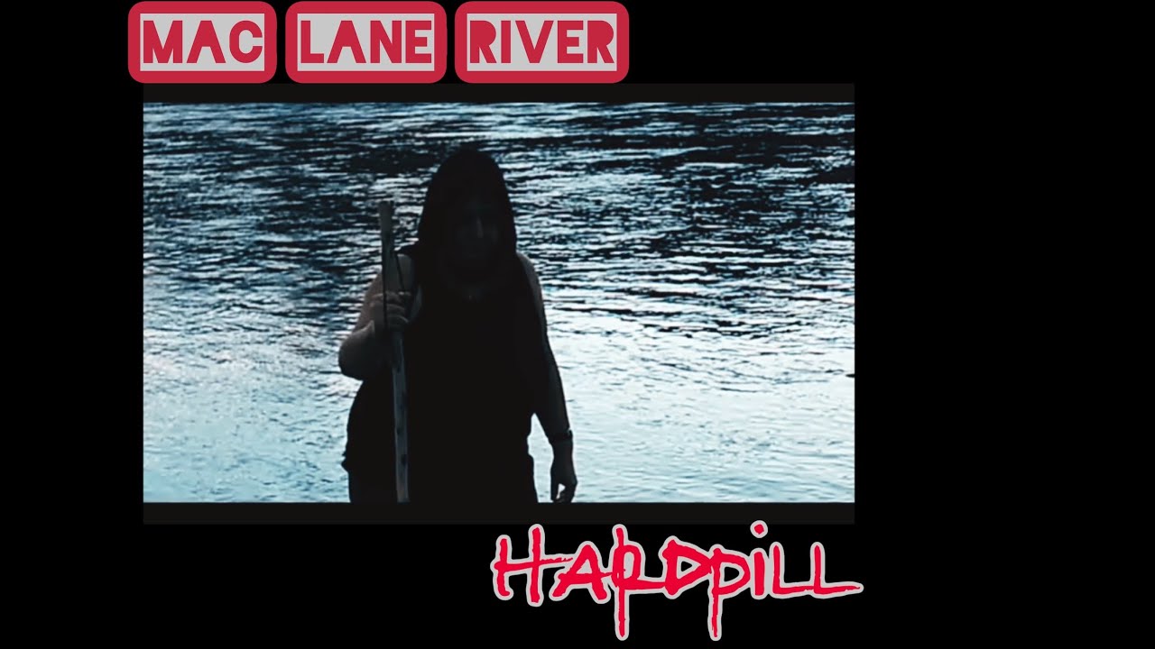 “Hardpill” by Mac Lane River