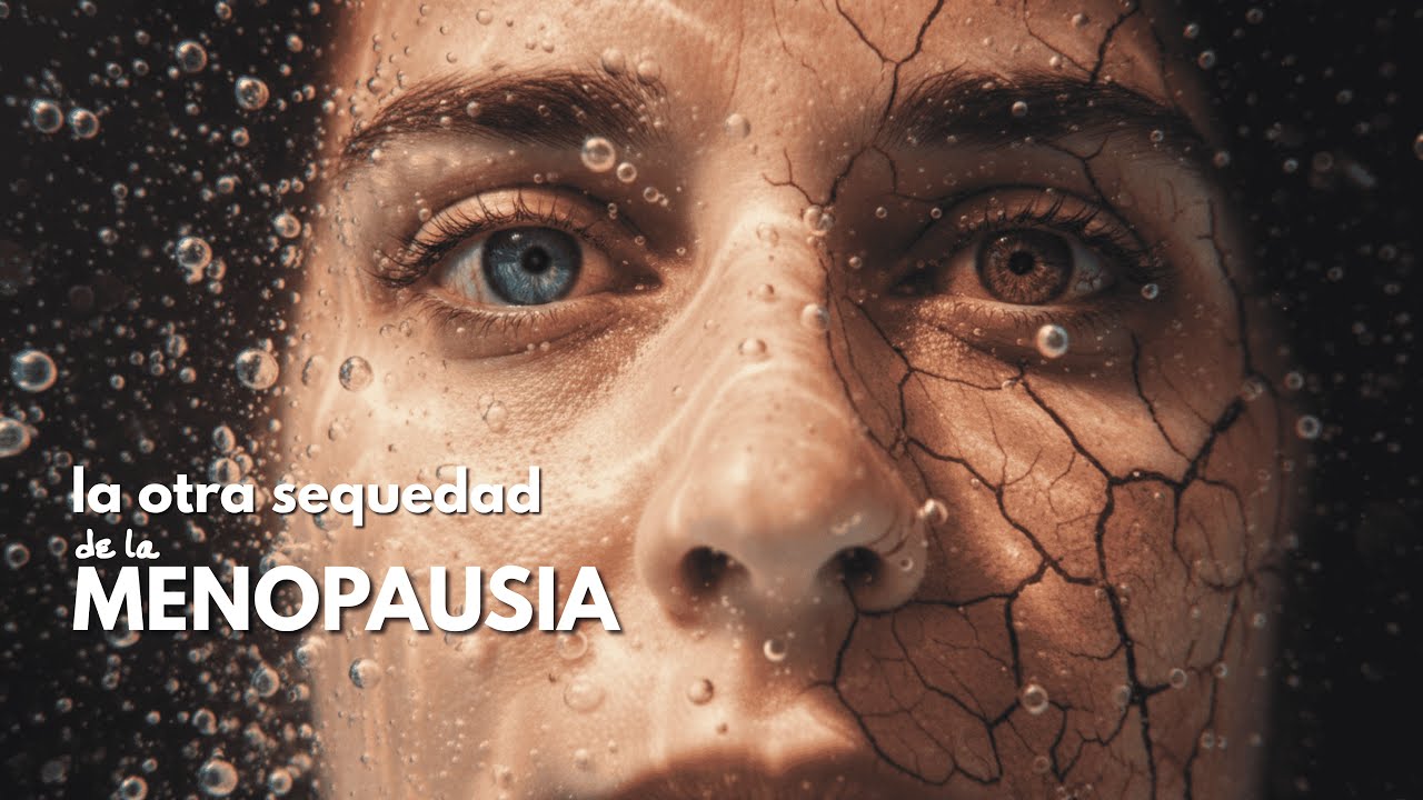La sequedad en la menopausia tiene solución – Ojos y Zona íntima. Parte 2 #menopausia #sequedad