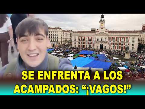 Joven PLANTA CARA a los acampados de Sol: "A despertarse, que hay que cotizar un poco”