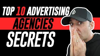 Top 10 Advertising Agencies Secrets That You Need To Know